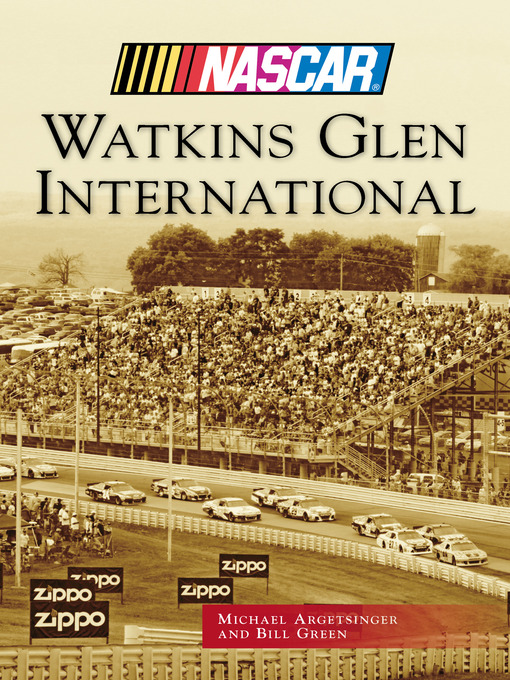 Title details for Watkins Glen International by Michael Argetsinger - Available